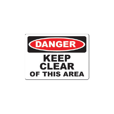Danger Keep Clear Sign